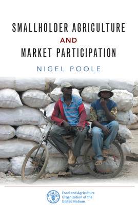 Smallholder Agriculture and Market Participation by Nigel Poole