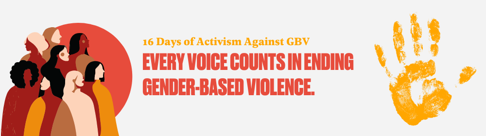 Illustration of diverse people, orange handprint, and text: "16 Days of Activism Against GBV. Every voice counts in ending gender-based violence.