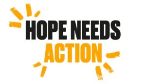 A flyer with the words hope needs action.