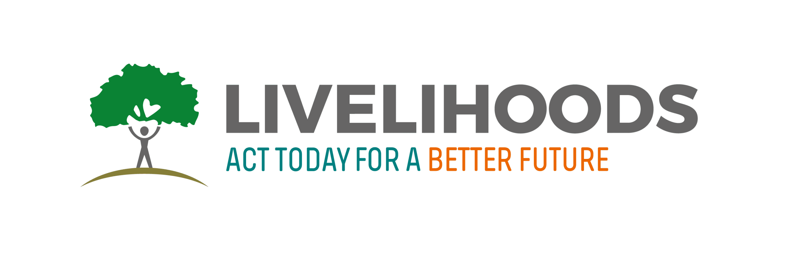 Logo with a person holding up a green tree, next to the word "LIVELIHOODS." Below, text reads "ACT TODAY FOR A BETTER FUTURE" with "A BETTER FUTURE" highlighted in orange.